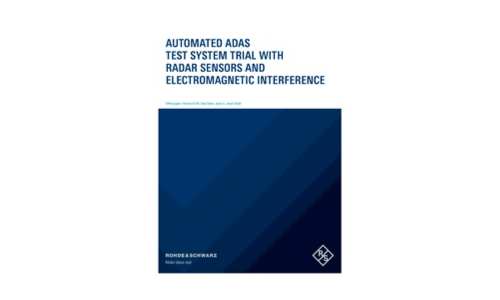 Weißpapier: Automatisierte ADAS -Testsystemversuch mit Radarsensoren und elektromagnetischen Interferenzen